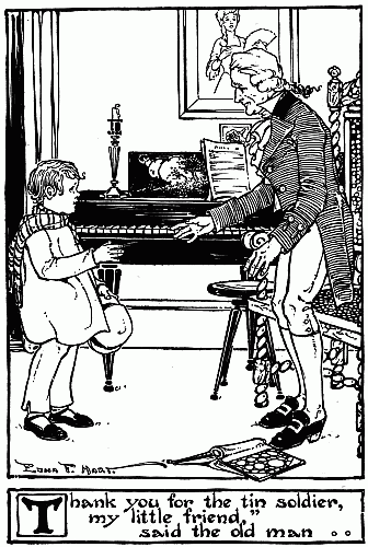 “Thank you for the tin soldier, my little friend,” said the old man....