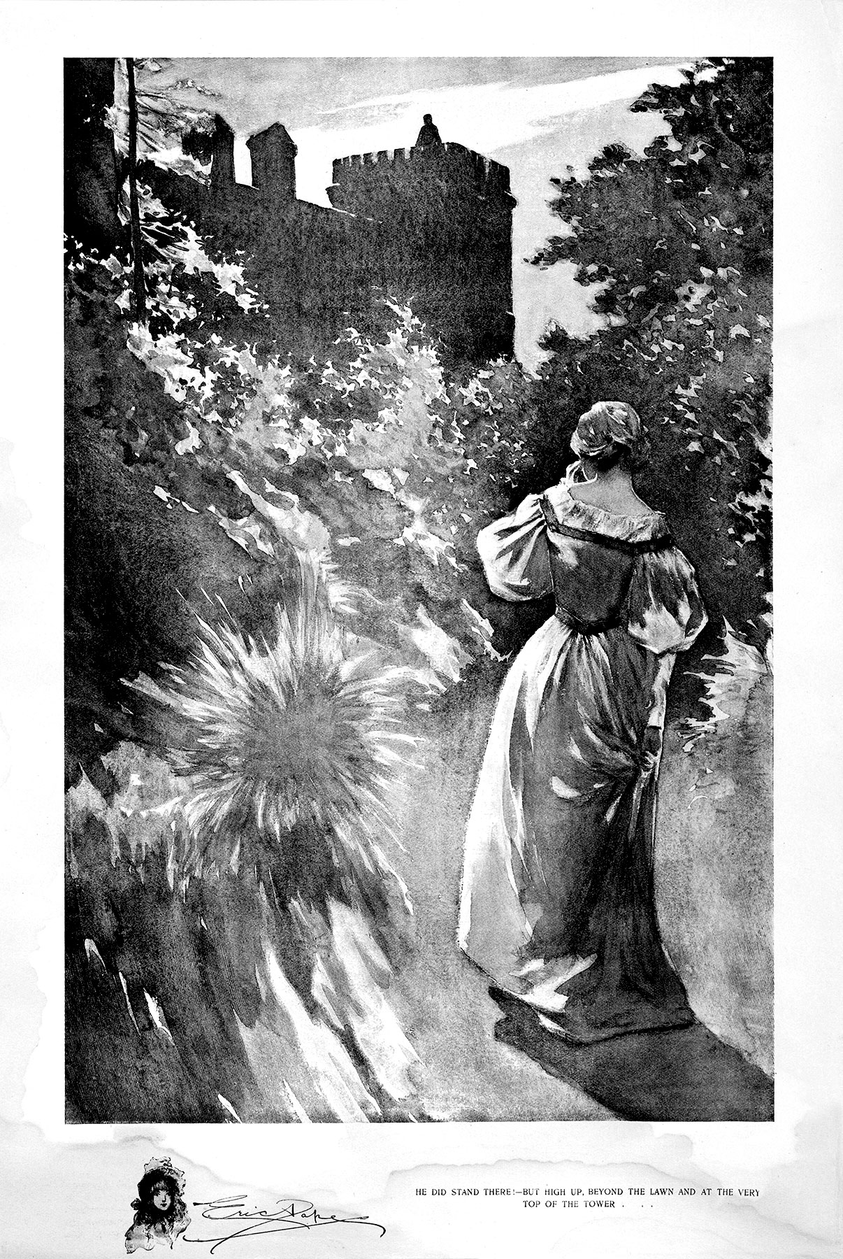 “He did stand there!⁠—but high up, beyond the lawn and at the very top of the tower ...”